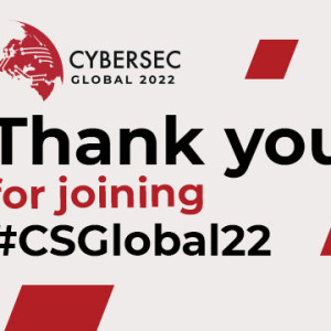 CYBERSEC GLOBAL 2022 behind us!