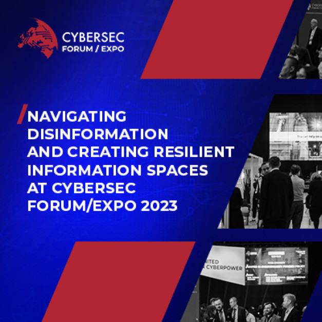 Navigating disinformation and creating resilient information spaces at CYBERSEC FORUM/EXPO2023