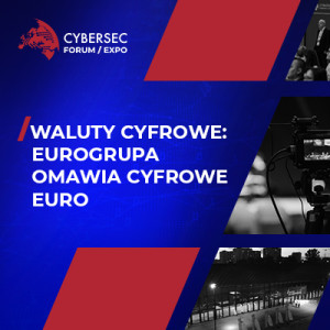 WALUTY CYFROWE: EUROGRUPA OMAWIA CYFROWE EURO